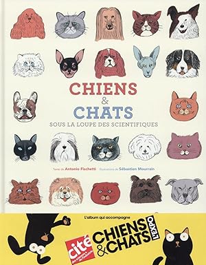 chiens et chats ; sous la loupe des scientifiques