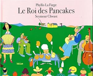 Imagen del vendedor de le roi des pancakes a la venta por Chapitre.com : livres et presse ancienne
