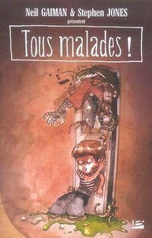 Imagen del vendedor de Tous malades ! a la venta por Chapitre.com : livres et presse ancienne