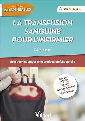 transfusion sanguine pour l'infirmier ; études en IFSI ; les indispensables