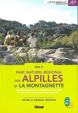 Seller image for dans le parc rgional des Alpilles et la Montagnette for sale by Chapitre.com : livres et presse ancienne