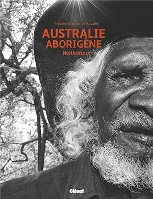 Australie aborigène ; walkabout