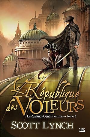 Image du vendeur pour les salauds gentilshommes Tome 3 : la rpublique des voleurs mis en vente par Chapitre.com : livres et presse ancienne