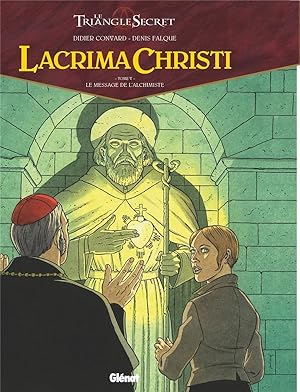 Bild des Verkufers fr le triangle secret - Lacrima Christi Tome 5 : le message de l'alchimiste zum Verkauf von Chapitre.com : livres et presse ancienne