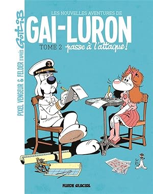 Bild des Verkufers fr les nouvelles aventures de Gai-Luron t.2 ; Gai-Luron passe  l'attaque ! zum Verkauf von Chapitre.com : livres et presse ancienne