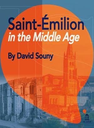 Saint-Emilion in the Middle Age