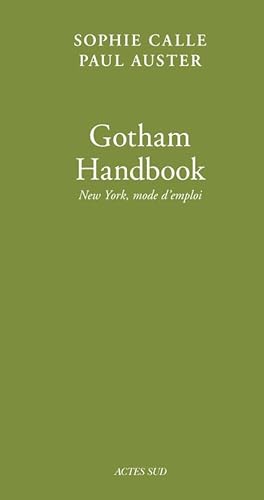 Bild des Verkufers fr Gotham Handbook ; New York, mode d'emploi zum Verkauf von Chapitre.com : livres et presse ancienne