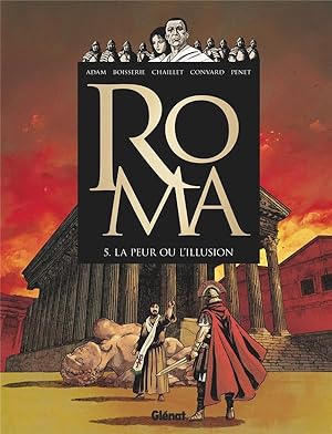 Bild des Verkufers fr Roma t.5 : la peur ou l'illusion zum Verkauf von Chapitre.com : livres et presse ancienne