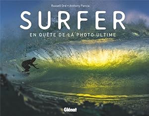 surfer ; en quête de la photo ultime