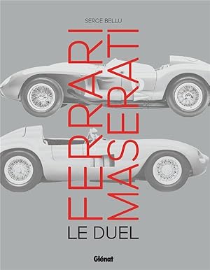 Ferrari Maserati : le duel
