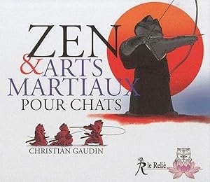 Imagen del vendedor de zen et arts martiaux pour chats a la venta por Chapitre.com : livres et presse ancienne