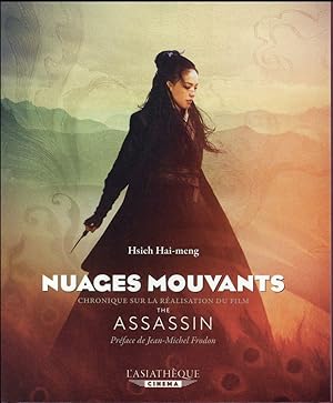 Bild des Verkufers fr nuages mouvants ; chronique sur la ralisation du film  The Assassin  zum Verkauf von Chapitre.com : livres et presse ancienne