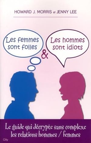 Imagen del vendedor de les femme sont folles et les hommes sont idiots a la venta por Chapitre.com : livres et presse ancienne