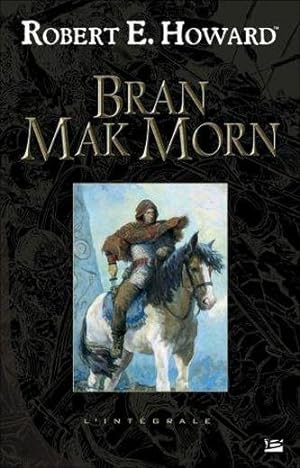 Seller image for Bran Mak Morn. l'intgrale for sale by Chapitre.com : livres et presse ancienne