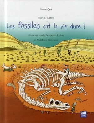 Imagen del vendedor de les fossiles ont la vie dure ! a la venta por Chapitre.com : livres et presse ancienne