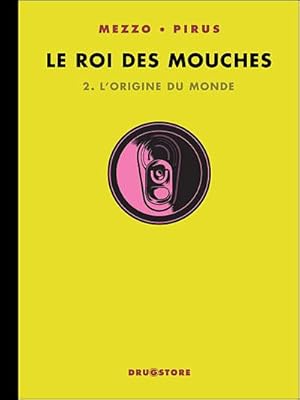 Bild des Verkufers fr Le roi des mouches. 2. L'origine du monde zum Verkauf von Chapitre.com : livres et presse ancienne