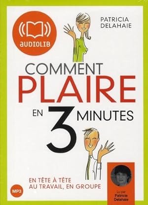 comment plaire en 3 minutes ?