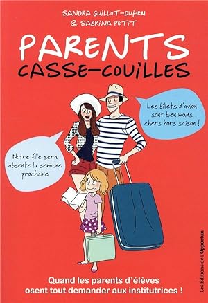 Seller image for parents casse-couilles for sale by Chapitre.com : livres et presse ancienne