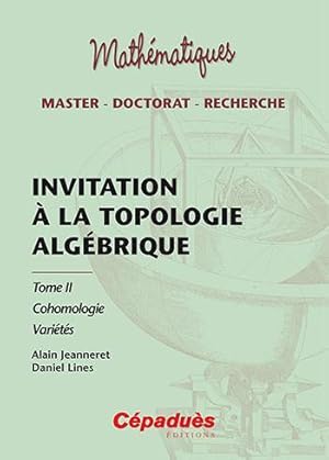 Bild des Verkufers fr invitation  la topologie algbrique t.2 ; cohomologie zum Verkauf von Chapitre.com : livres et presse ancienne