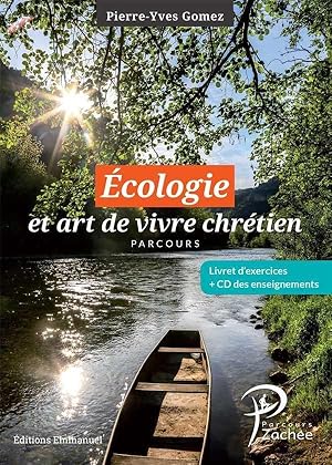 Ecologie Et Art De Vivre Chretien, Complement Au Parcours Zachee