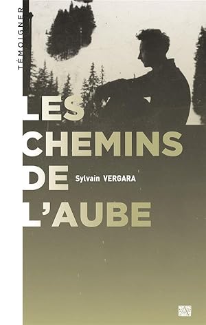 Bild des Verkufers fr les chemins de l'aube zum Verkauf von Chapitre.com : livres et presse ancienne