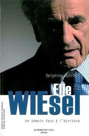 Image du vendeur pour Elie Wiesel mis en vente par Chapitre.com : livres et presse ancienne