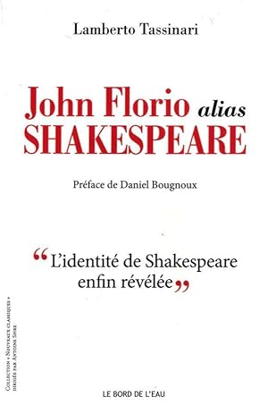 Bild des Verkufers fr John Florio alias Shakespeare zum Verkauf von Chapitre.com : livres et presse ancienne