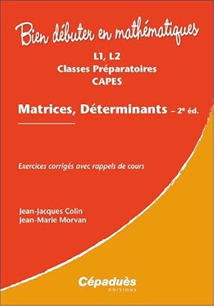 matrices, déterminants (2e édition)