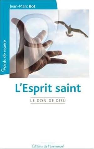 l'esprit saint - le don de dieu