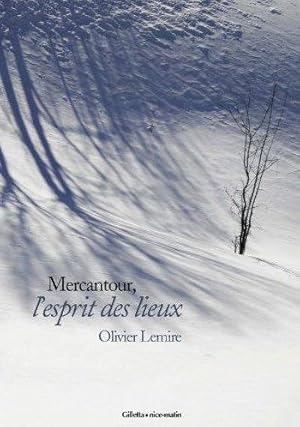 Imagen del vendedor de Mercantour, l'esprit des lieux a la venta por Chapitre.com : livres et presse ancienne