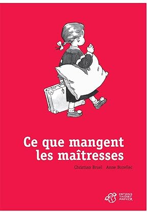 Image du vendeur pour ce que mangent les matresses mis en vente par Chapitre.com : livres et presse ancienne