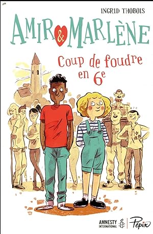 Seller image for Amir et Marlne ; coup de foudre en 6e for sale by Chapitre.com : livres et presse ancienne
