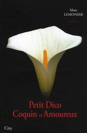 Image du vendeur pour Petit dico coquin et amoureux mis en vente par Chapitre.com : livres et presse ancienne