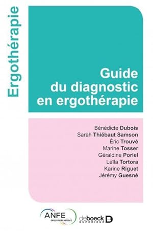 Bild des Verkufers fr guide de diagnostic en ergothrapie zum Verkauf von Chapitre.com : livres et presse ancienne