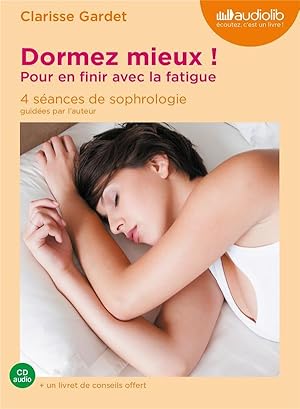 dormez mieux ! pour en finir avec la fatigue