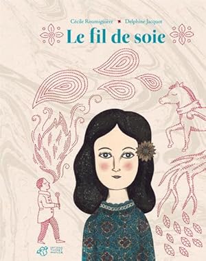 Seller image for le fil de soie for sale by Chapitre.com : livres et presse ancienne