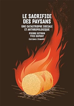 le sacrifice des paysans ; une catastrophe sociale et anthropologique