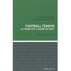 Imagen del vendedor de foot fminin a la venta por Chapitre.com : livres et presse ancienne