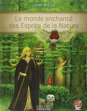 Bild des Verkufers fr le monde enchant des esprits de la nature zum Verkauf von Chapitre.com : livres et presse ancienne