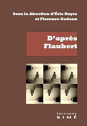 Bild des Verkufers fr d'aprs Flaubert zum Verkauf von Chapitre.com : livres et presse ancienne