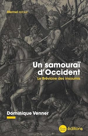 un samourai d'Occident : le bréviaire des insoumis