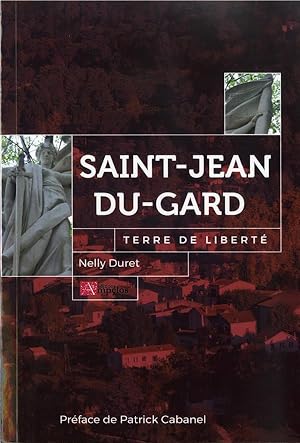 Saint-Jean-du-Gard ; terre de liberté