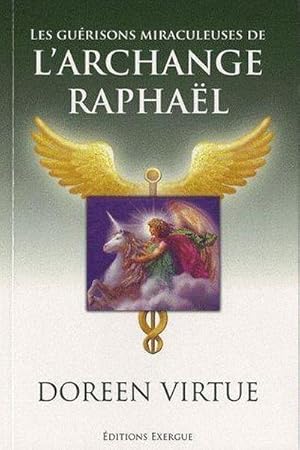 Seller image for gurisons miraculeuses de l'archange Raphal for sale by Chapitre.com : livres et presse ancienne