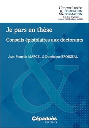 je pars en thèse ; conseils épistolaires aux doctorants