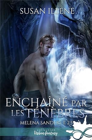 Seller image for enchan par les tnbres t.2 ; Melena Sanders for sale by Chapitre.com : livres et presse ancienne