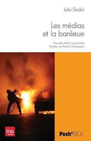 Bild des Verkufers fr les mdias et la banlieue zum Verkauf von Chapitre.com : livres et presse ancienne