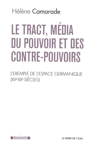 Seller image for le tract, mdia du pouvoir et des contre-pouvoirs for sale by Chapitre.com : livres et presse ancienne