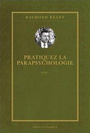 Image du vendeur pour pratiquez la parapsychologie mis en vente par Chapitre.com : livres et presse ancienne