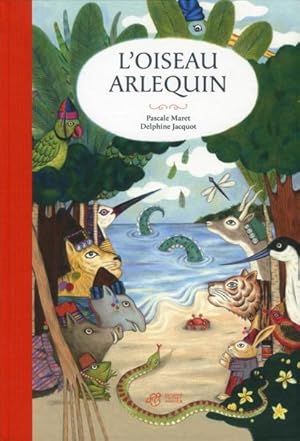 Imagen del vendedor de l'oiseau arlequin a la venta por Chapitre.com : livres et presse ancienne