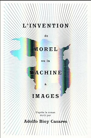 l'invention de Morel ou la machine à images